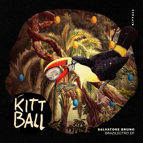 Salvatore Bruno - Brazilectro EP [KITT242]